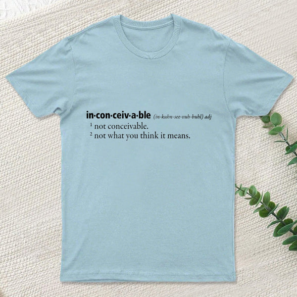 Inconceivable Definition Classic T-Shirt