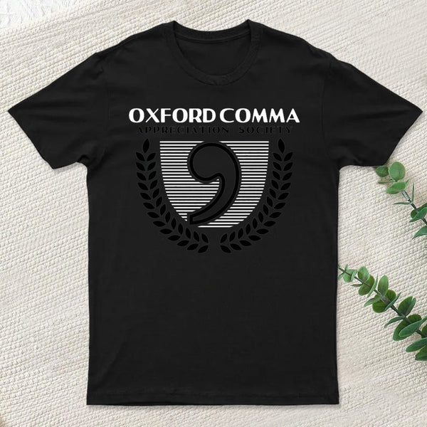 Oxford Comma Appreciation Society Classic T-Shirt