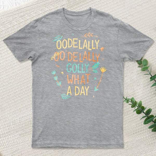 Golly What A Day Classic T-Shirt