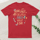 Golly What A Day Classic T-Shirt