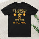 Its Dangerous To Go Alone Classic T-Shirt