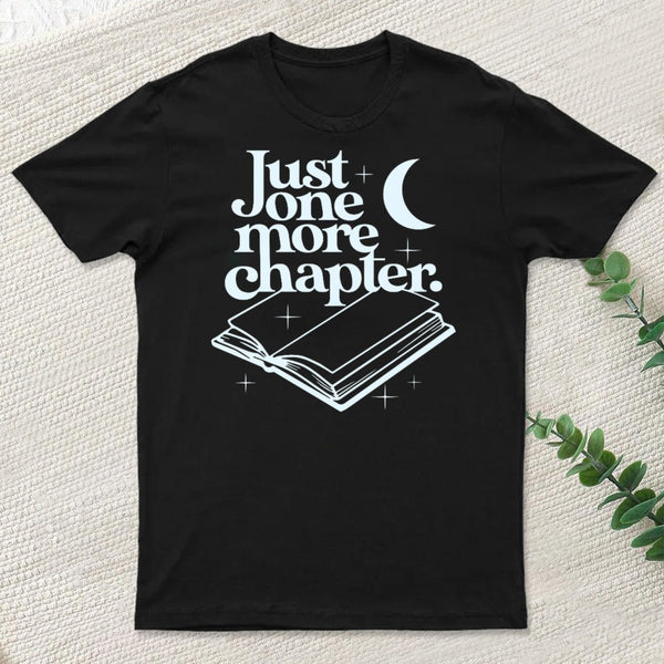 Just One More Chapter Classic T-Shirt