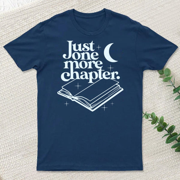 Just One More Chapter Classic T-Shirt