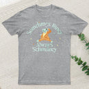 Sometimes Fancy Always Schmancy Classic T-Shirt