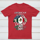 American Born Mexican Roots Flag Tee Proud USA Love Mexico T-Shirt