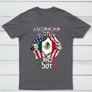American Born Mexican Roots Flag Tee Proud USA Love Mexico T-Shirt