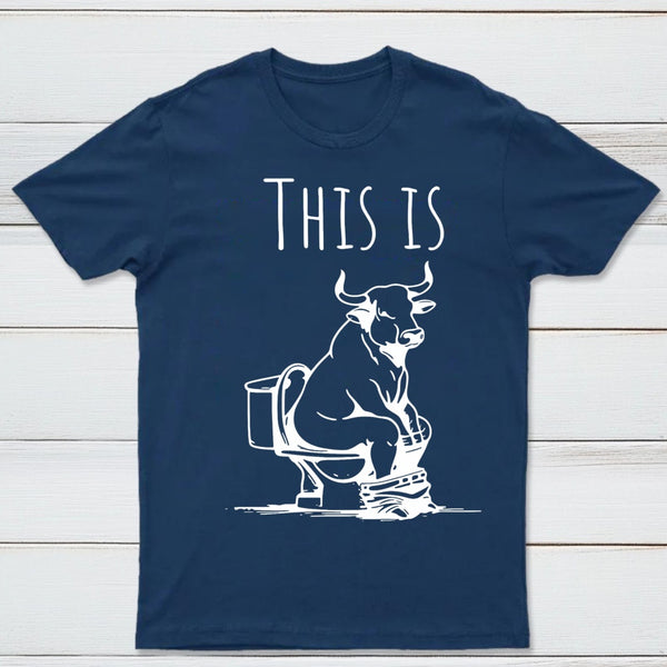 This Is Bull On Toilet Pure Cotton Short Sleeve T-Shirt