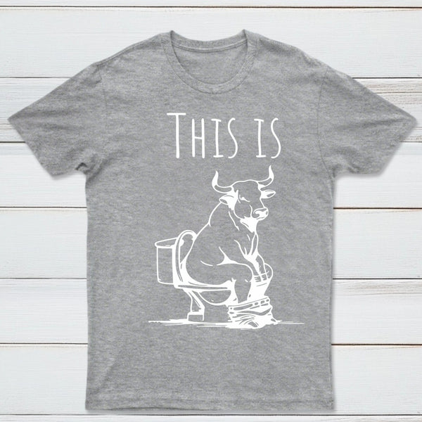 This Is Bull On Toilet Pure Cotton Short Sleeve T-Shirt