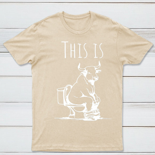 This Is Bull On Toilet Pure Cotton Short Sleeve T-Shirt