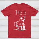 This Is Bull On Toilet Pure Cotton Short Sleeve T-Shirt