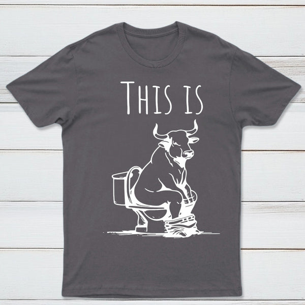 This Is Bull On Toilet Pure Cotton Short Sleeve T-Shirt