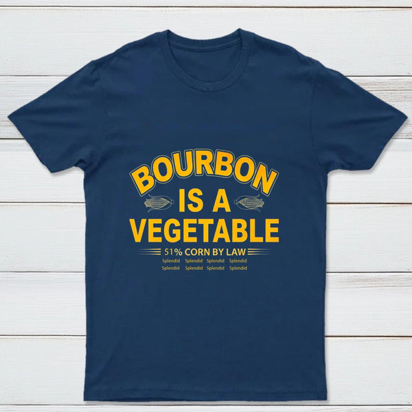 Bourbon Is A Vegetable 51 Percent Corn By Law Pure Cotton Short Sleeve T-Shirt