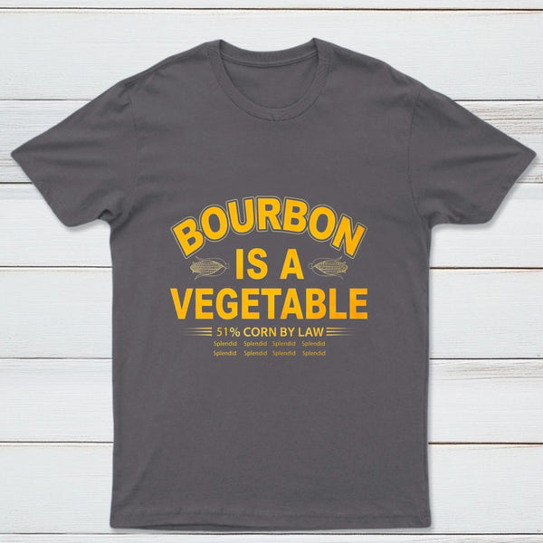 Bourbon Is A Vegetable 51 Percent Corn By Law Pure Cotton Short Sleeve T-Shirt