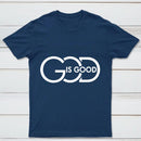 God Is Good T-Shirt Made In Usa