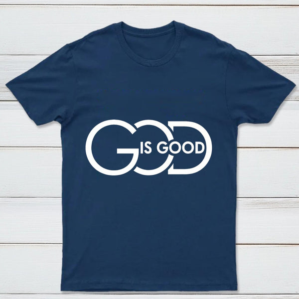 God Is Good T-Shirt Made In Usa