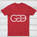God Is Good T-Shirt Made In Usa