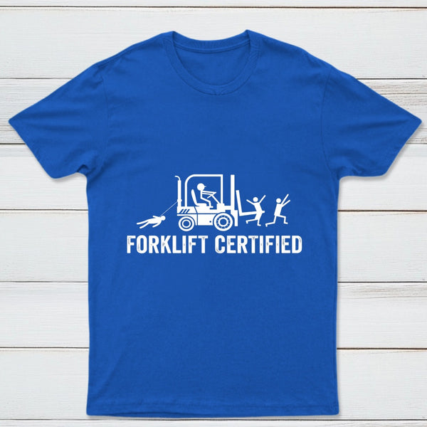 Forklift Certified Shirt Funny Certified Forklift Operator T-Shirt