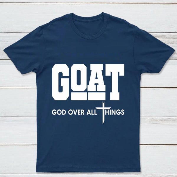 Goat God Over All Things Graphic T-Shirt
