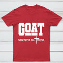 Goat God Over All Things Graphic T-Shirt