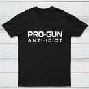 Pro Gun Anti Idiot Graphic Print Cotton T-Shirt