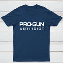 Pro Gun Anti Idiot Graphic Print Cotton T-Shirt