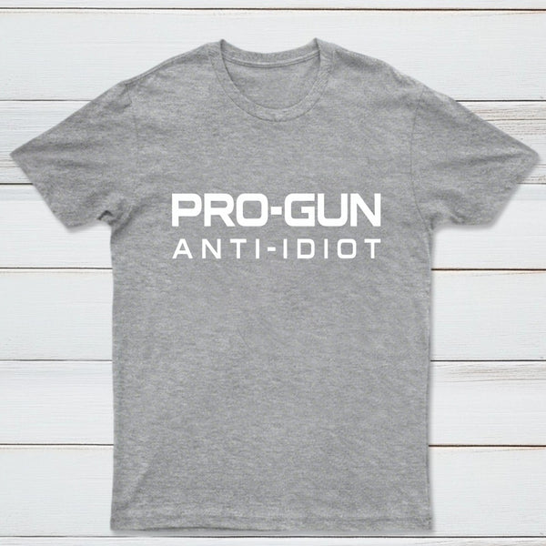 Pro Gun Anti Idiot Graphic Print Cotton T-Shirt