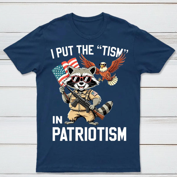 I Put The Tism In Patriotism Funny Raccoon Patriotism Graphic T-Shirt