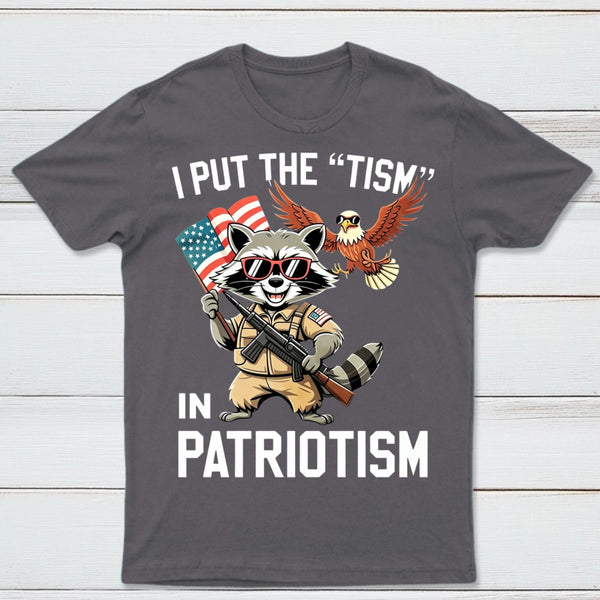 I Put The Tism In Patriotism Funny Raccoon Patriotism Graphic T-Shirt