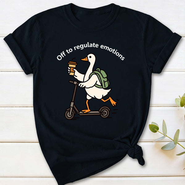 Off To Regulate Emotions T-Shirt