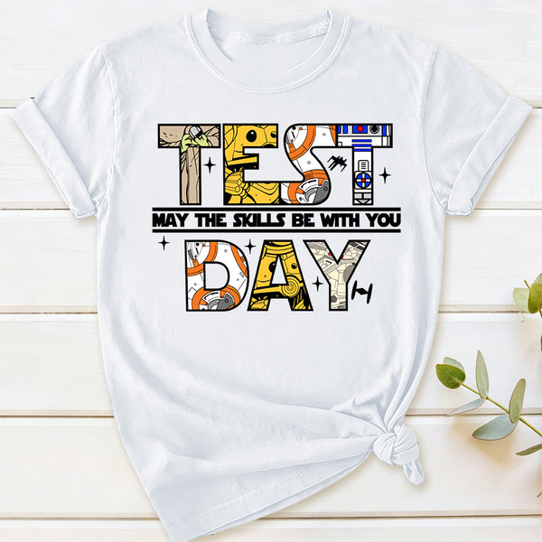 Test Day May The Skills Be With You T-Shirt