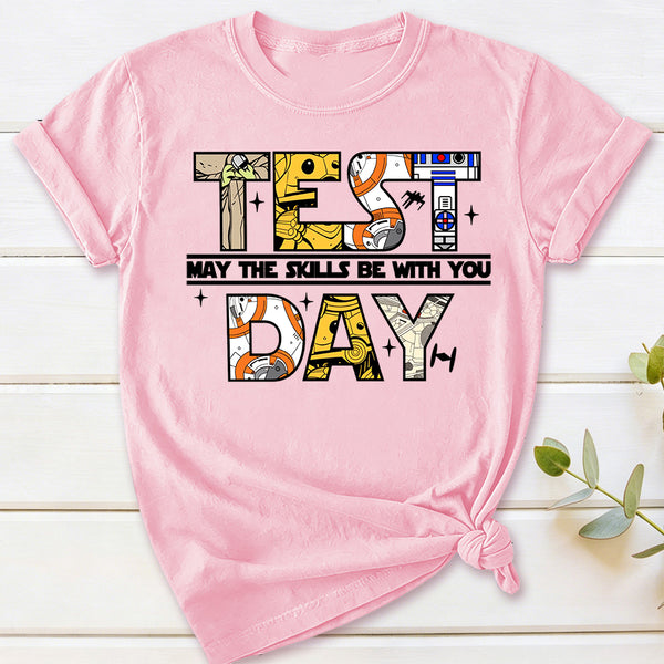 Test Day May The Skills Be With You T-Shirt