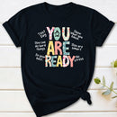 You Are Ready Test Day T-Shirt