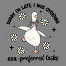 Sorry I'm Late I Was Avoiding Non-preferred Tasks T-Shirt