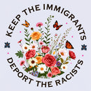 Keep The Immigrants Deport The Racists T-Shirt