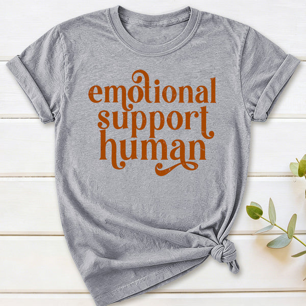 Emotional Support Human T-Shirt