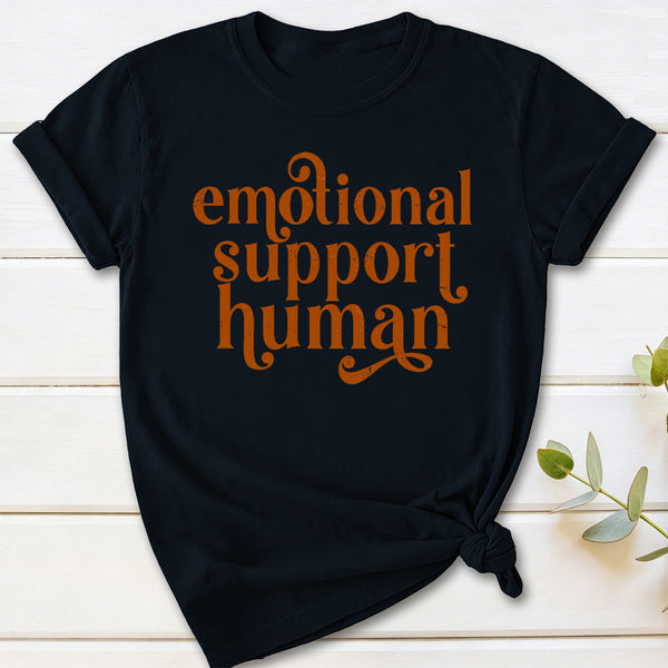 Emotional Support Human T-Shirt
