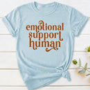 Emotional Support Human T-Shirt