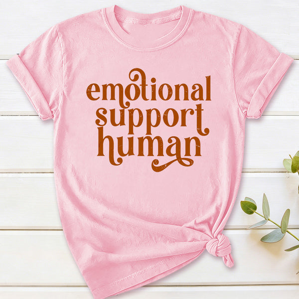 Emotional Support Human T-Shirt