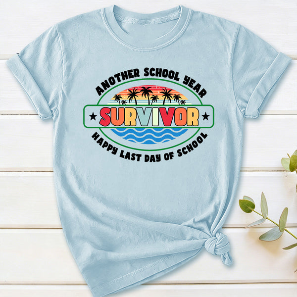 Another School Year Survivor Happy Last Day Of School T-Shirt