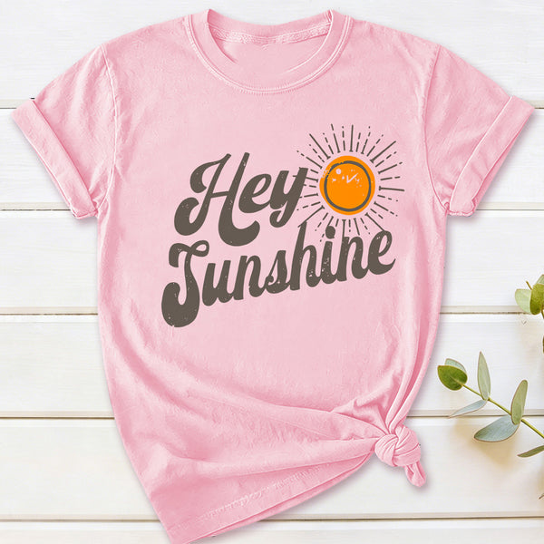Hey Sunshine T-Shirt