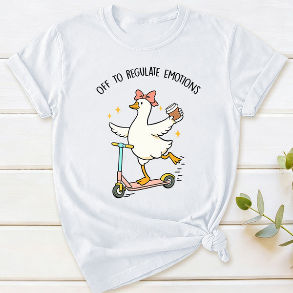 Off To Regulate Emotions T-Shirt