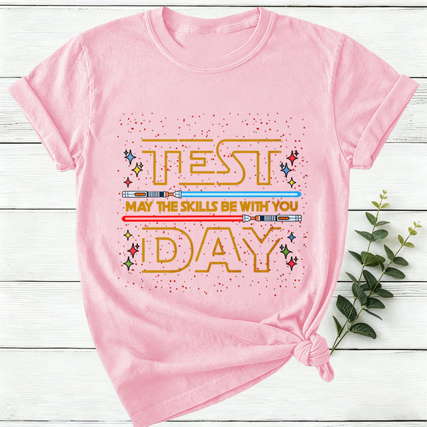 Test Day May The Skills Be With You Women T-Shirt