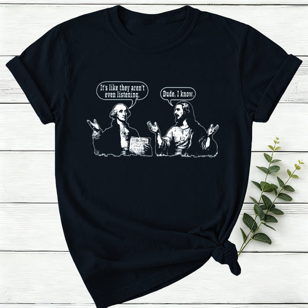 George Washington And Jesus Christ Dialogue Women T-shirt