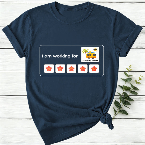 I Am Working For Summer Break Women T-Shirt