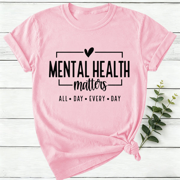 Mental Health Matters Women T-Shirt
