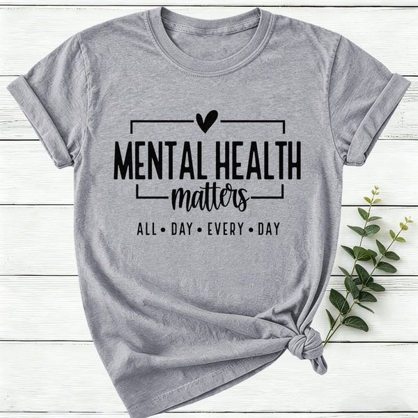 Mental Health Matters Women T-Shirt