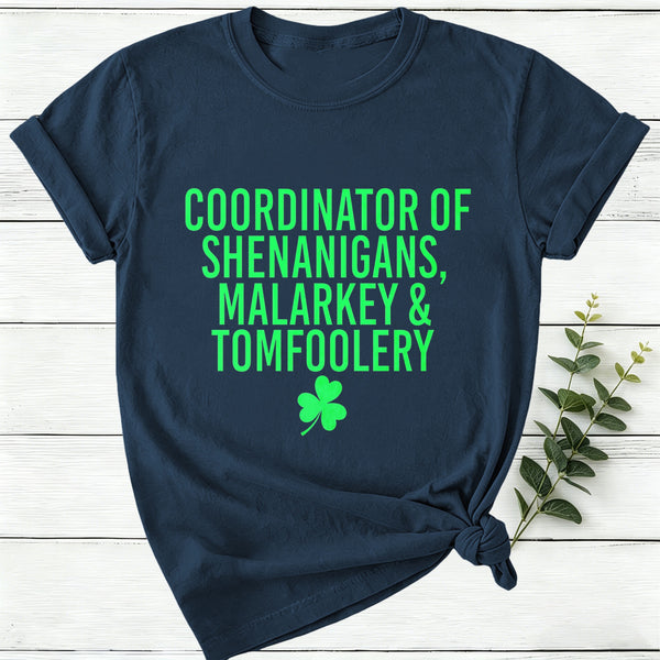 Coordinator Of Shenanigans Women T-Shirt