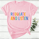 Regulate And Listen Women T-Shirt