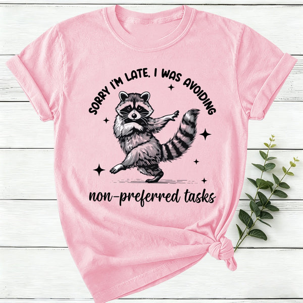 Dancing Raccoon Sorry I'M Late Women T-Shirt