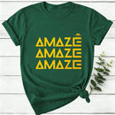 Amaze Funny Space Quote Women T-Shirt